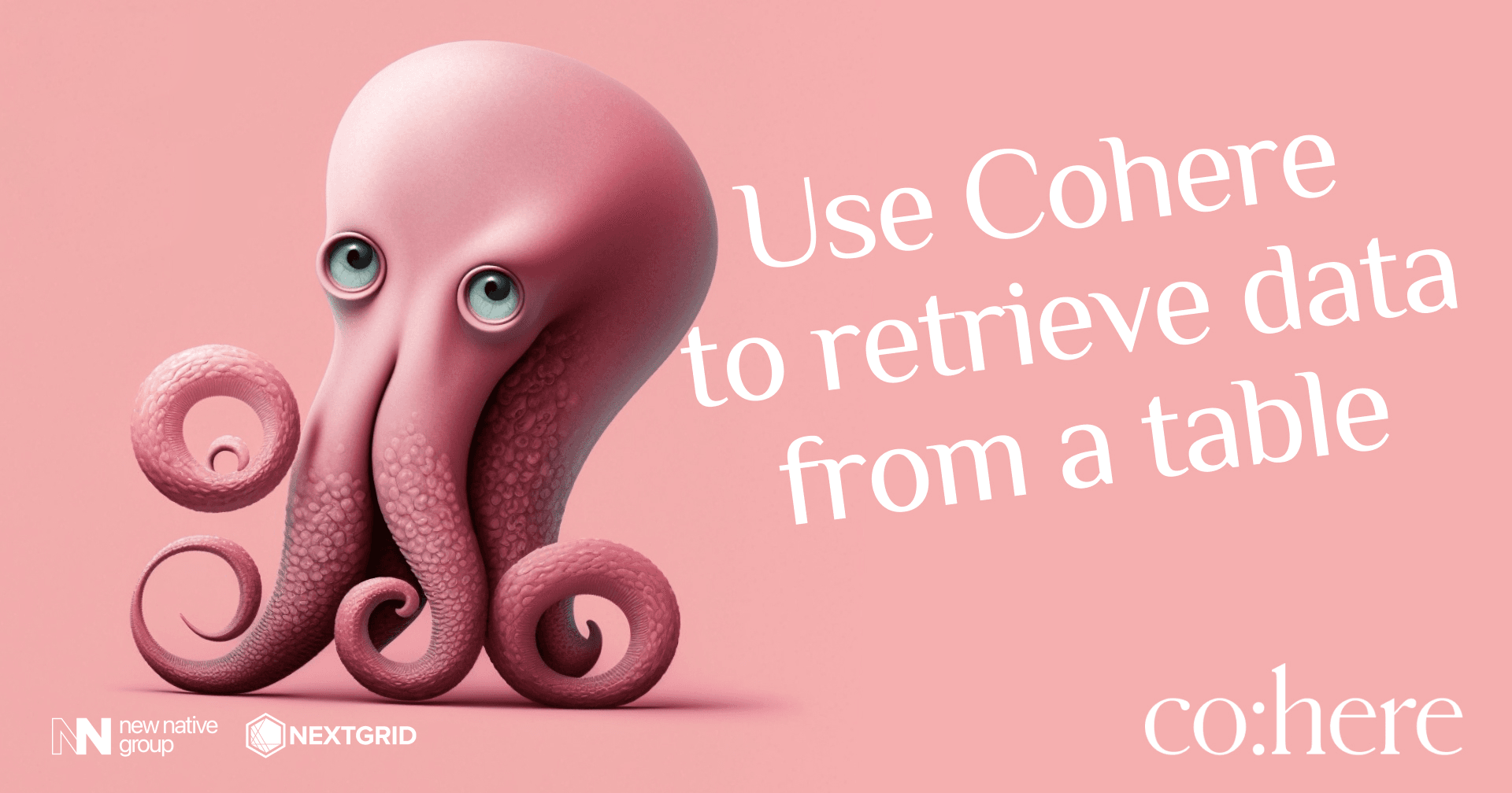 Cohere 教程:如何使用 Cohere 从表中检索数据