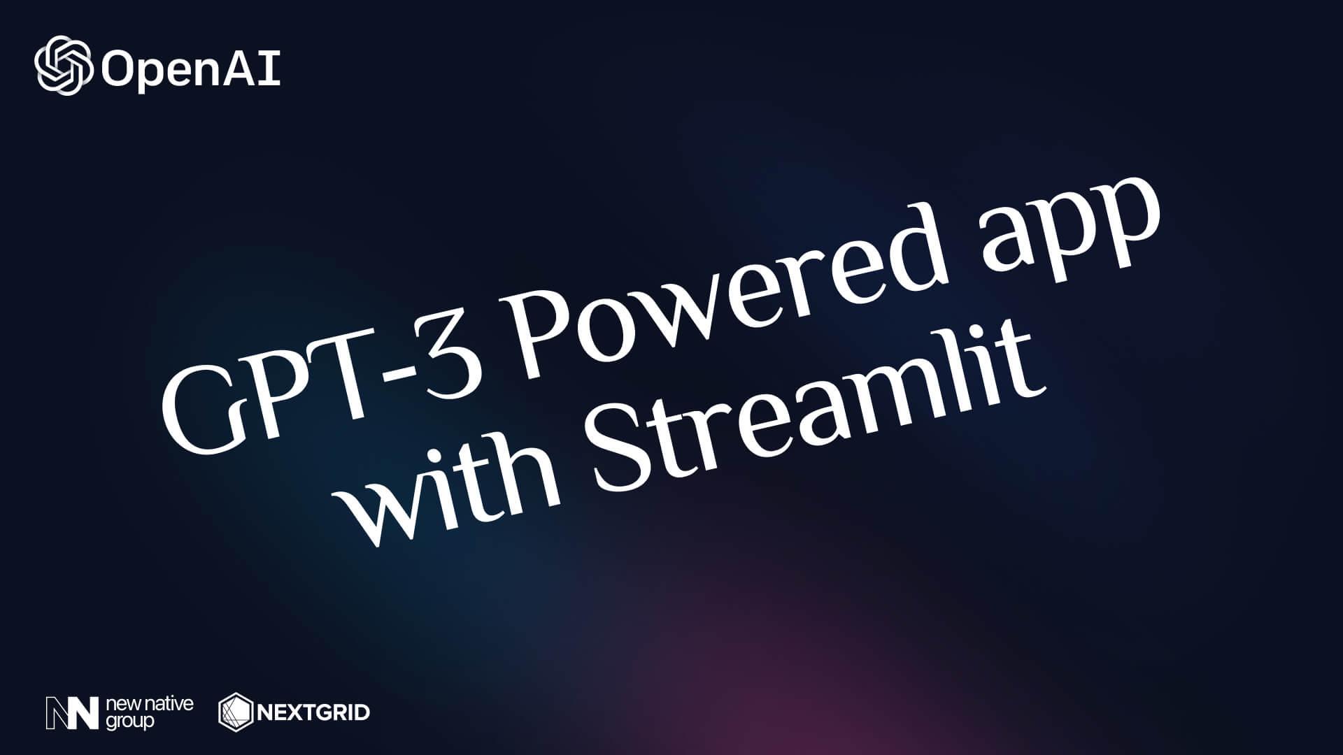 如何使用 GPT-3 教程:使用 streamlit 构建您自己的 GPT-3 驱动的应用程序